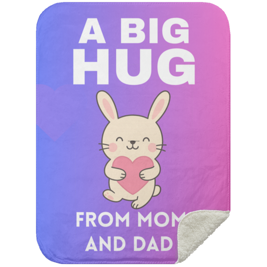 Big hug -cozy sherpa blanket with heartfelt message from parent to child-premium fleece gift